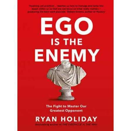 Ego is the Enemy - Livre par Ryan Holiday