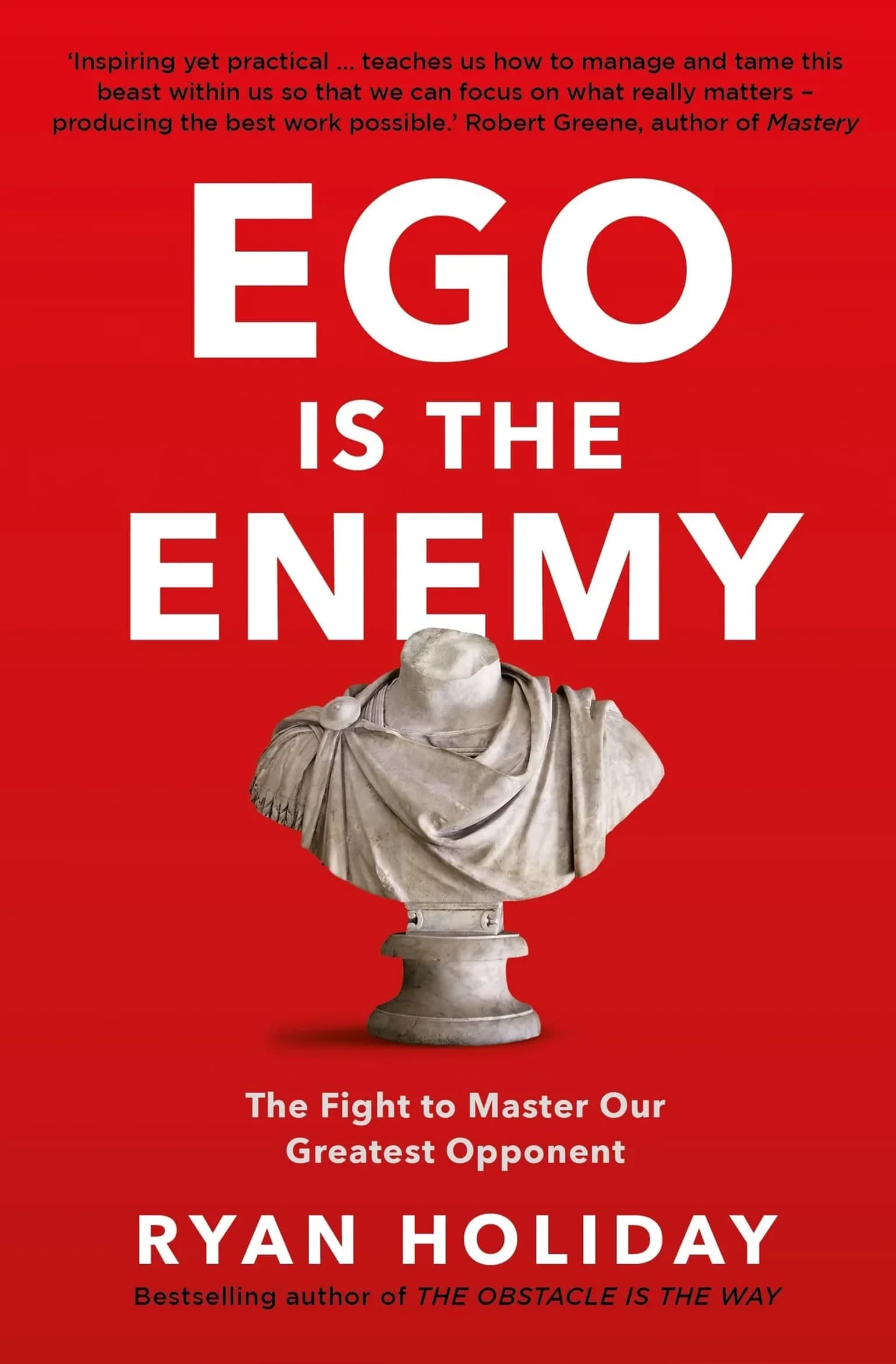 Ego is the Enemy - Livre par Ryan Holiday