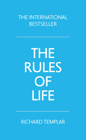 Rules of Life: A Personal Code for Living a Better, Happier, More Successful Life - Livre par Richard Templar
