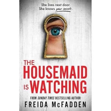 The Housemaid is watching - Livre par freida mcfadden