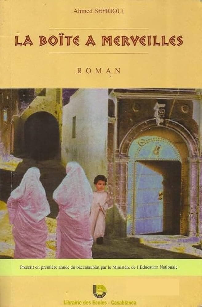 la boite a merveilles - Livre par Ahmed sefrioui