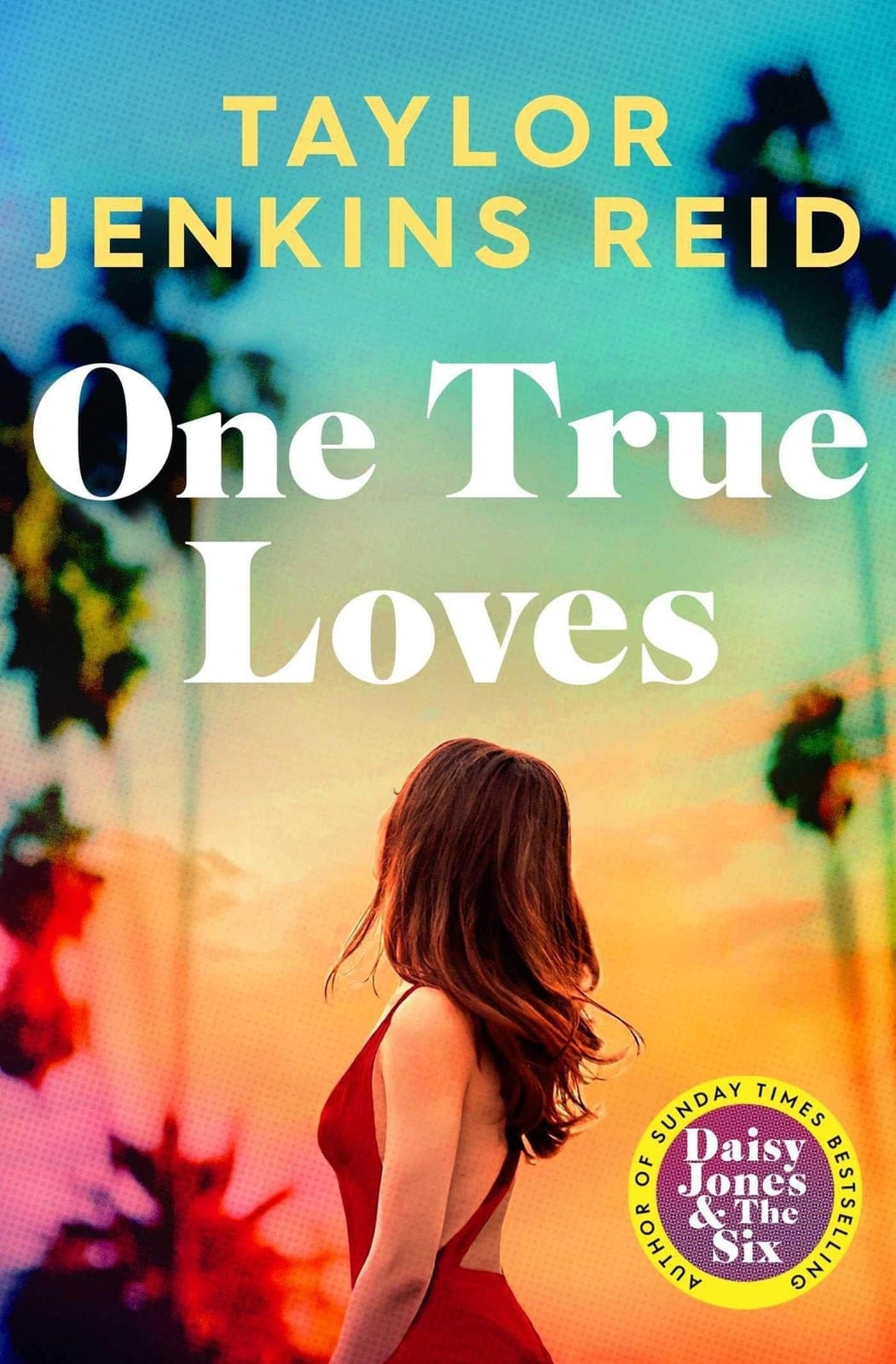 One True Loves - Taylor Jenkins Reid - Livre par Taylor Jenkins Reid