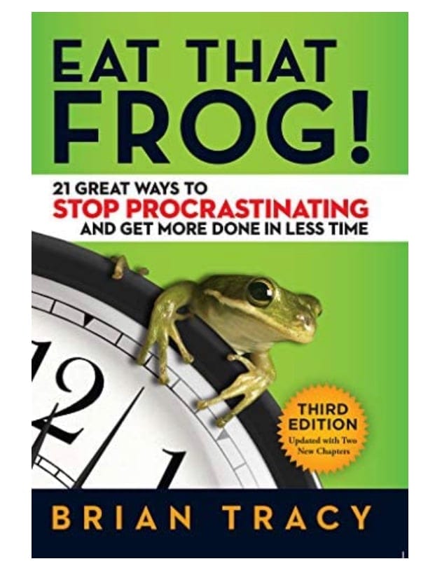 Eat That Frog!: 21 Great Ways to Stop Procrastinating - Livre par Brian Tracy