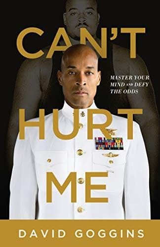 Can't Hurt Me: Master Your Mind and Defy the Odds - Livre par David Goggins