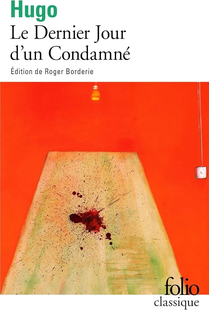 le dernier jour d'un condamné